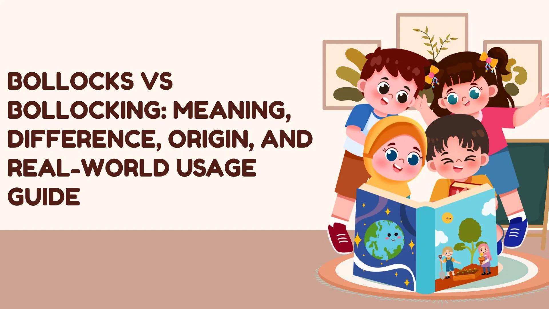 Bollocks vs Bollocking: Meaning, Difference, Origin, and Real-World Usage Guide