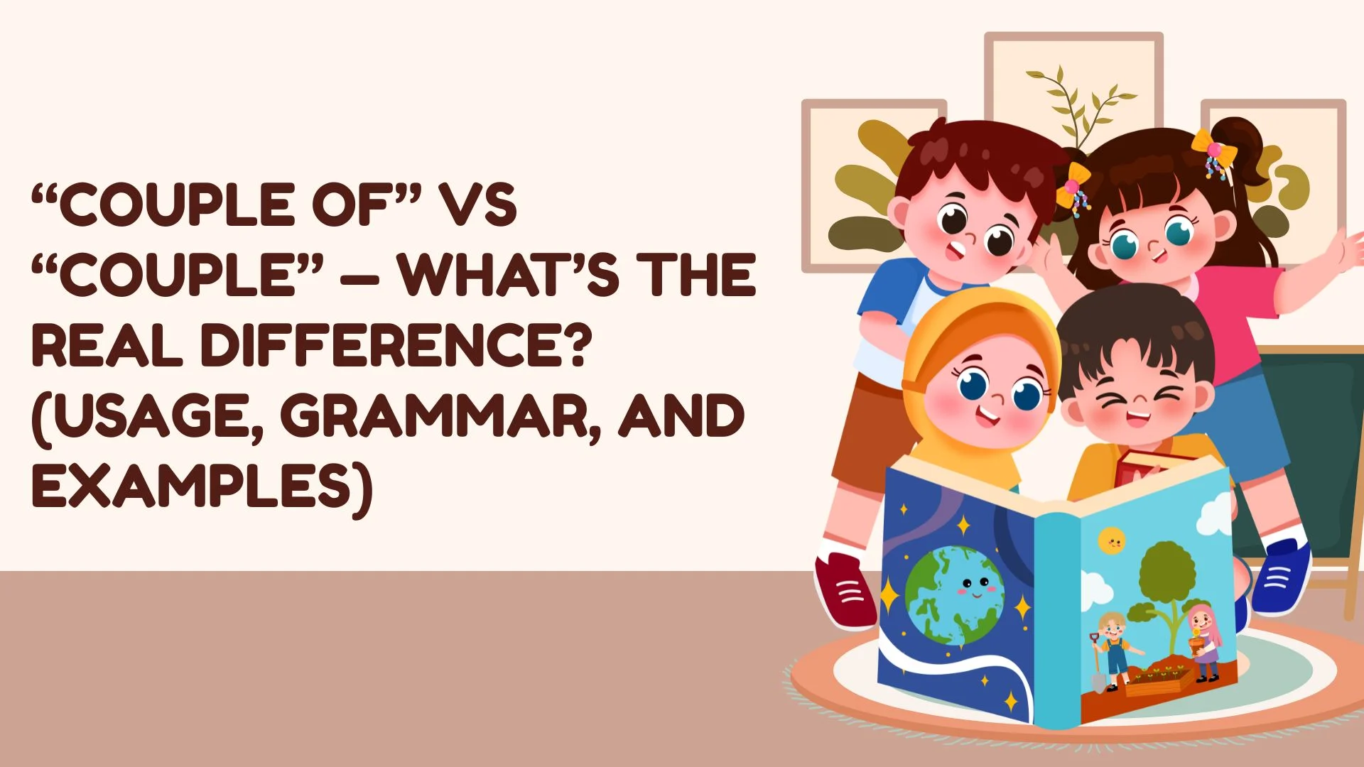 “Couple Of” vs “Couple” — What’s the Real Difference? (Usage, Grammar, and Examples)