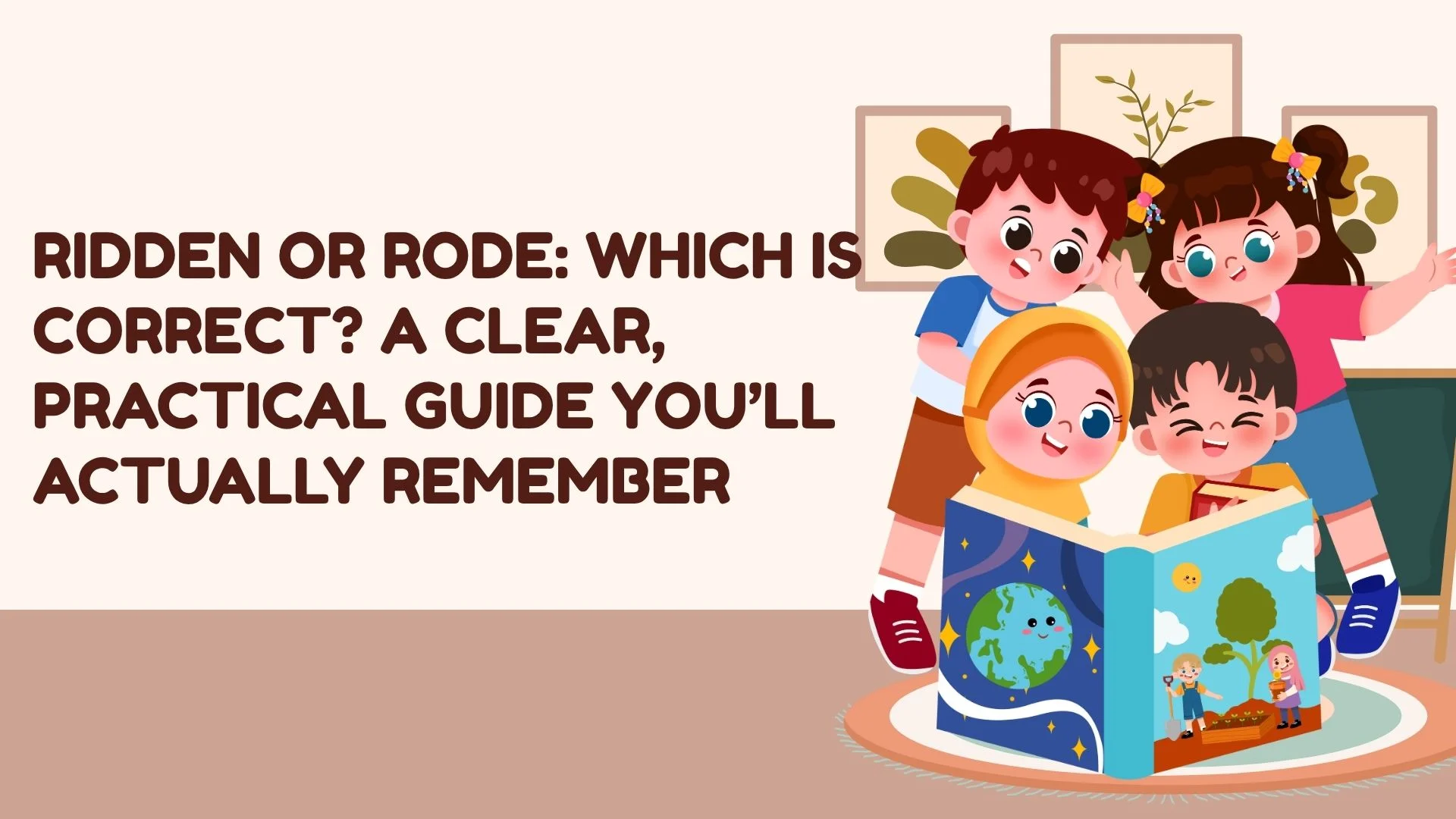Ridden or Rode: Which Is Correct? A Clear, Practical Guide You’ll Actually Remember
