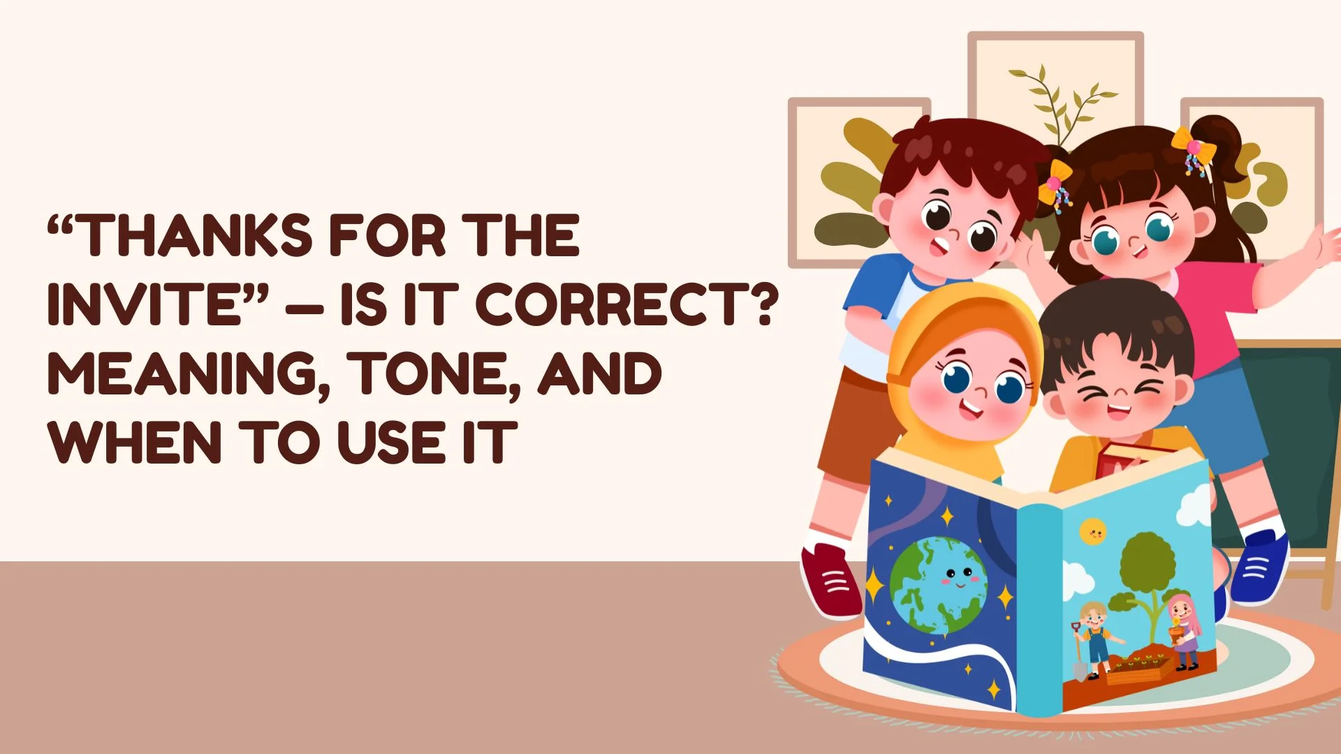 “Thanks for the Invite” — Is It Correct? Meaning, Tone, and When to Use It