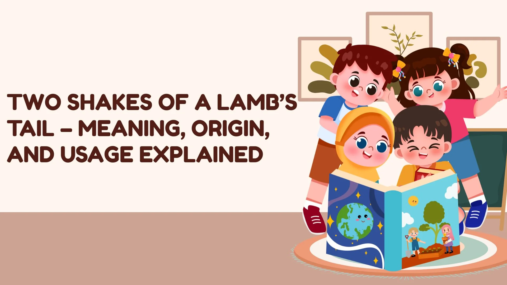 Two Shakes of a Lamb’s Tail – Meaning, Origin, and Usage Explained