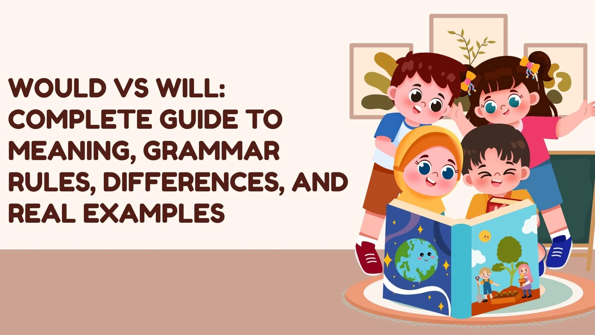 Would vs Will: Complete Guide to Meaning, Grammar Rules, Differences, and Real Examples