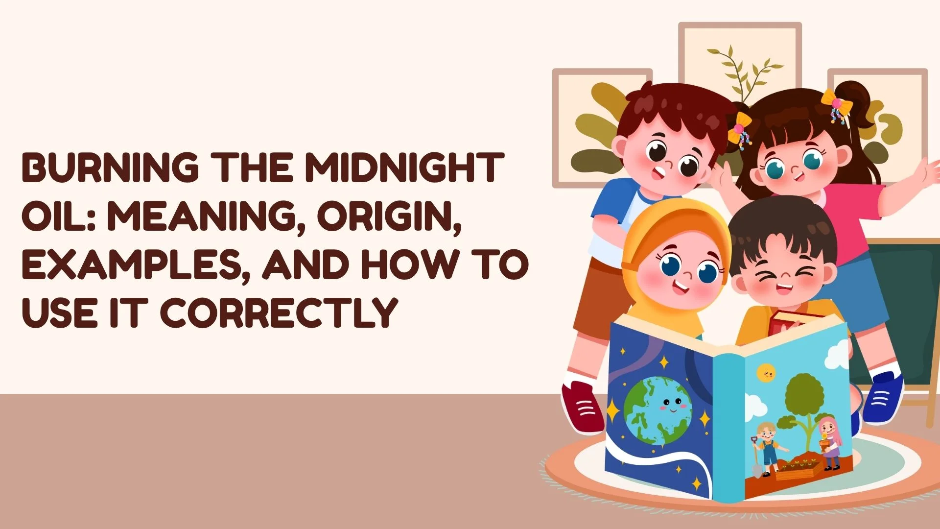 Burning the Midnight Oil: Meaning, Origin, Examples, and How to Use It Correctly