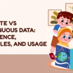 Discrete vs Continuous Data: Difference, Examples and Usage