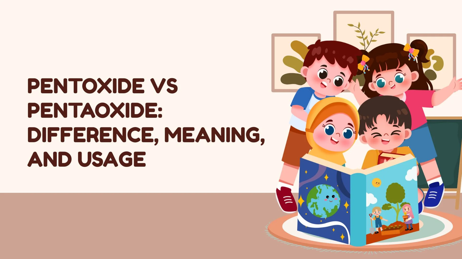 Pentoxide vs Pentaoxide: Difference, Meaning, and Usage