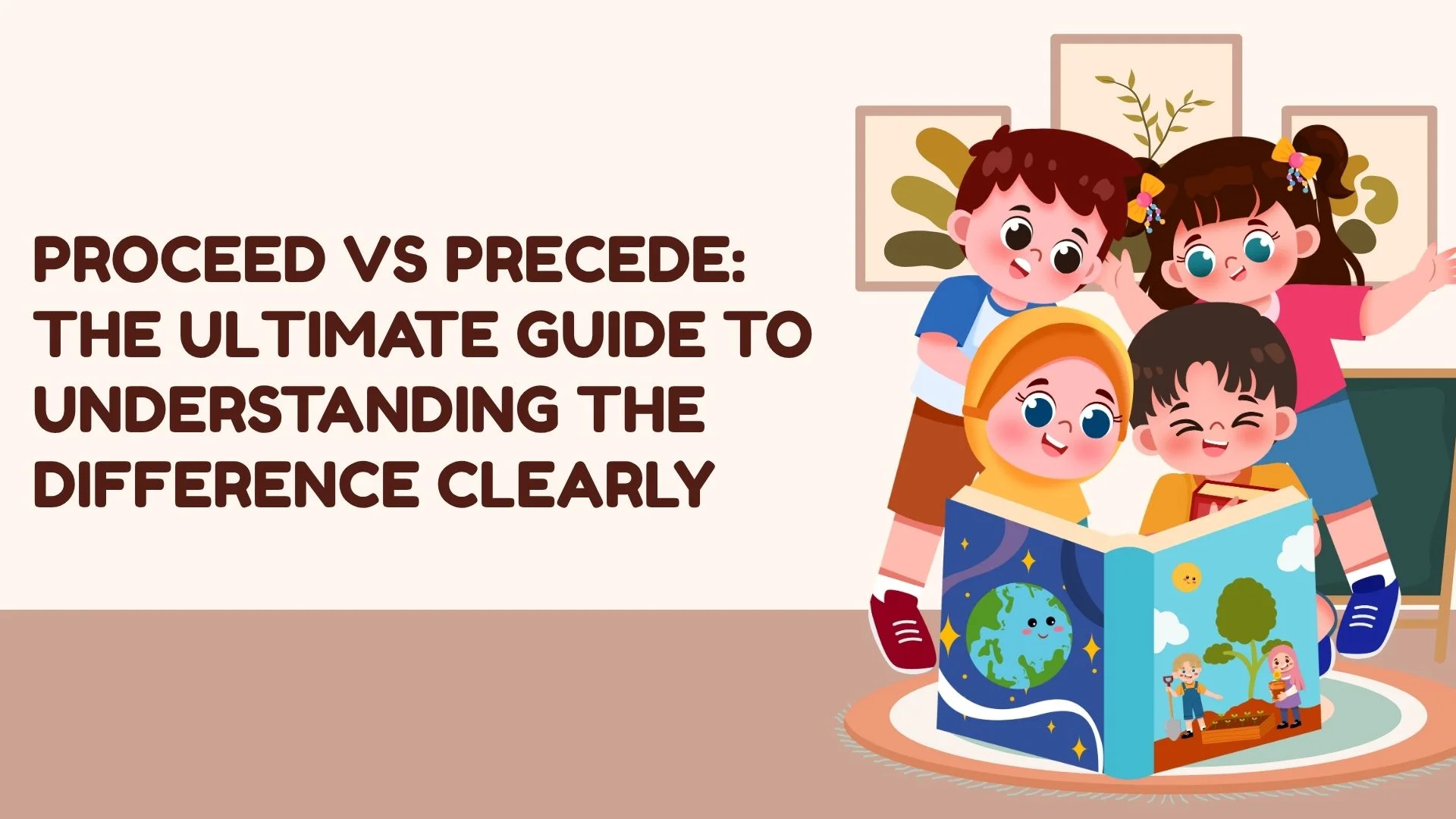 Proceed vs Precede: The Ultimate Guide to Understanding the Difference Clearly