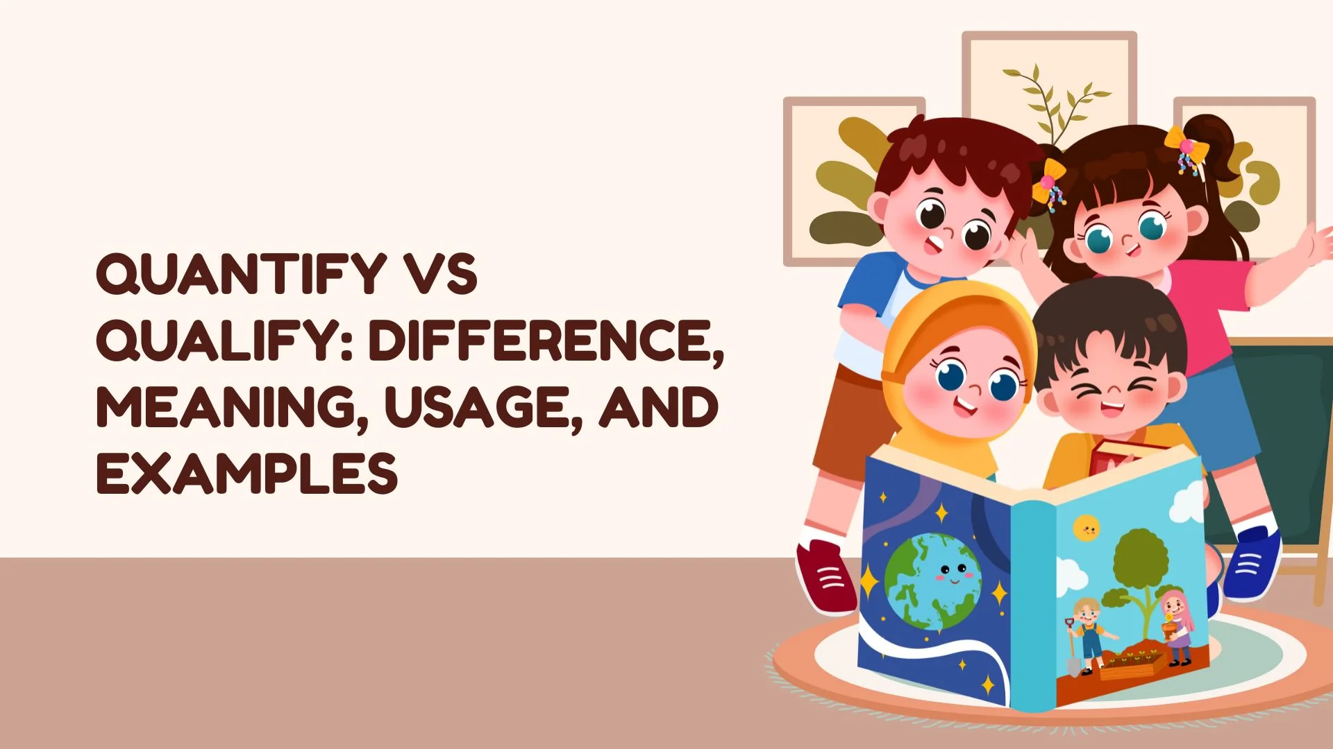 Quantify vs Qualify: Difference, Meaning, Usage, and Examples