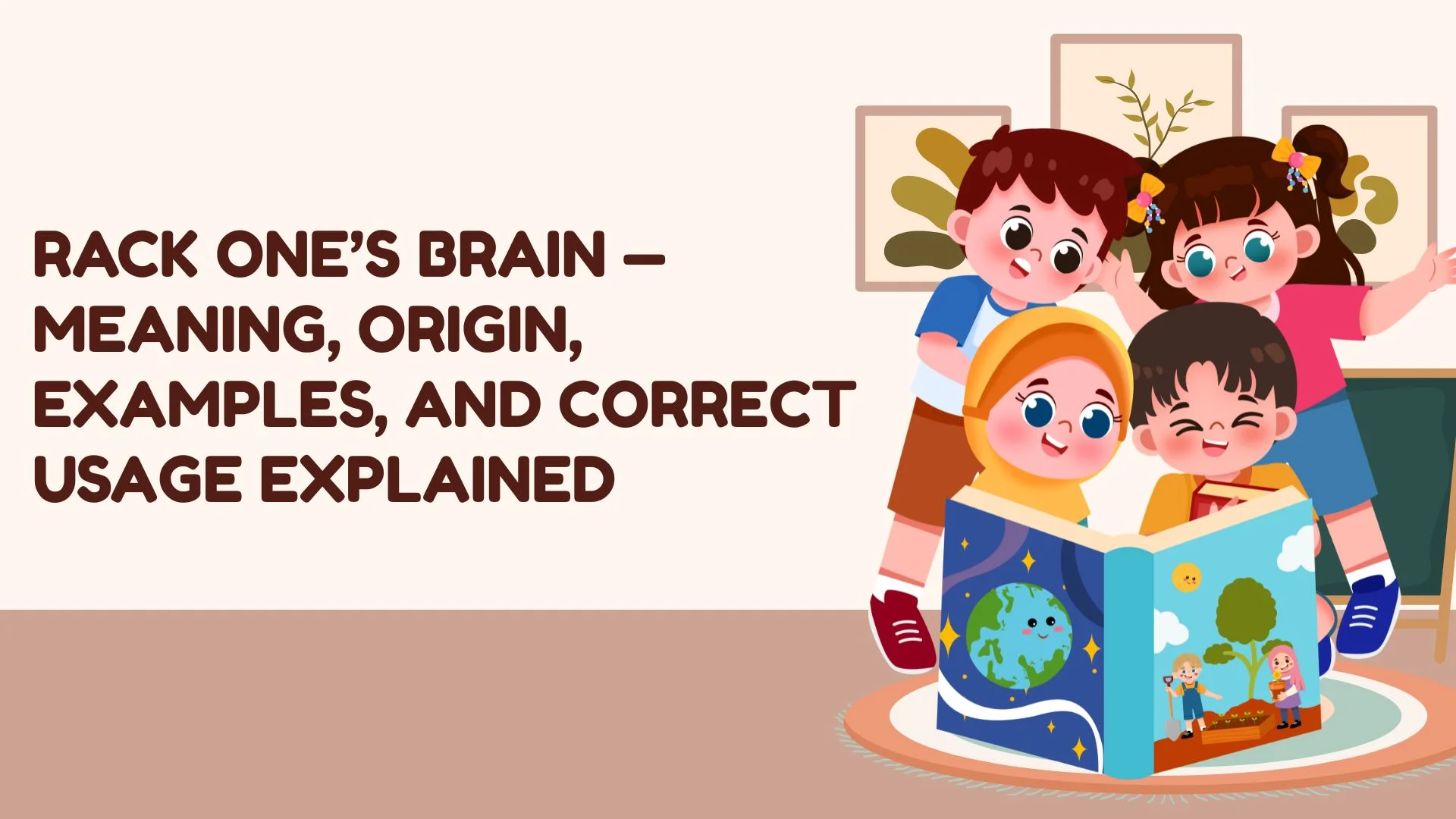 Rack One’s Brain — Meaning, Origin, Examples, and Correct Usage Explained