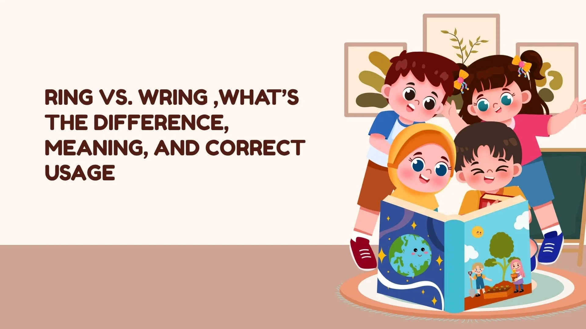 Ring vs. Wring ,What’s the Difference, Meaning, and Correct Usage