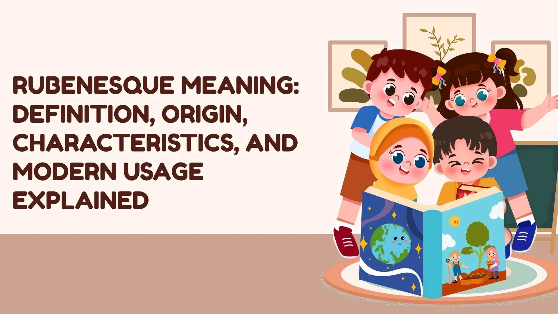 Rubenesque Meaning: Definition, Origin, Characteristics, and Modern Usage Explained