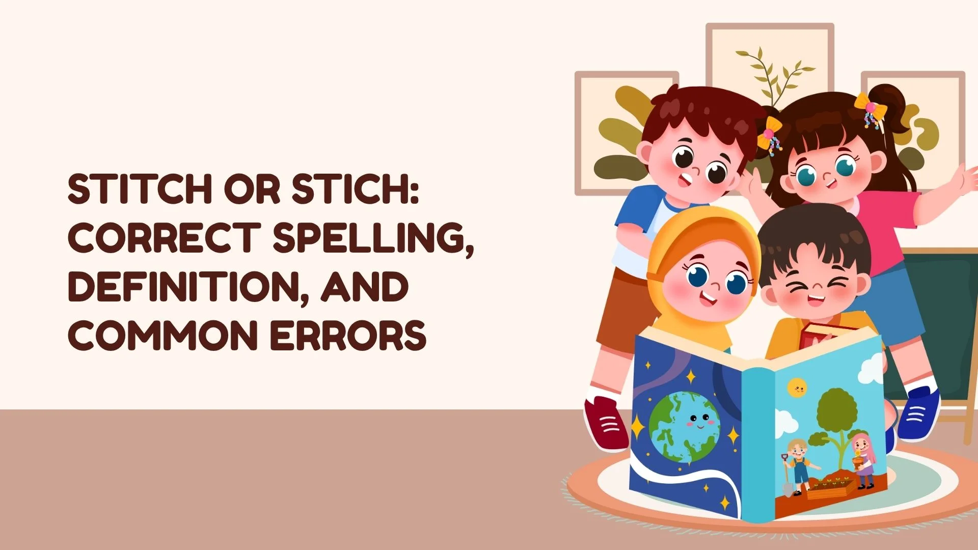Stitch or Stich: Correct Spelling, Definition, and Common Errors