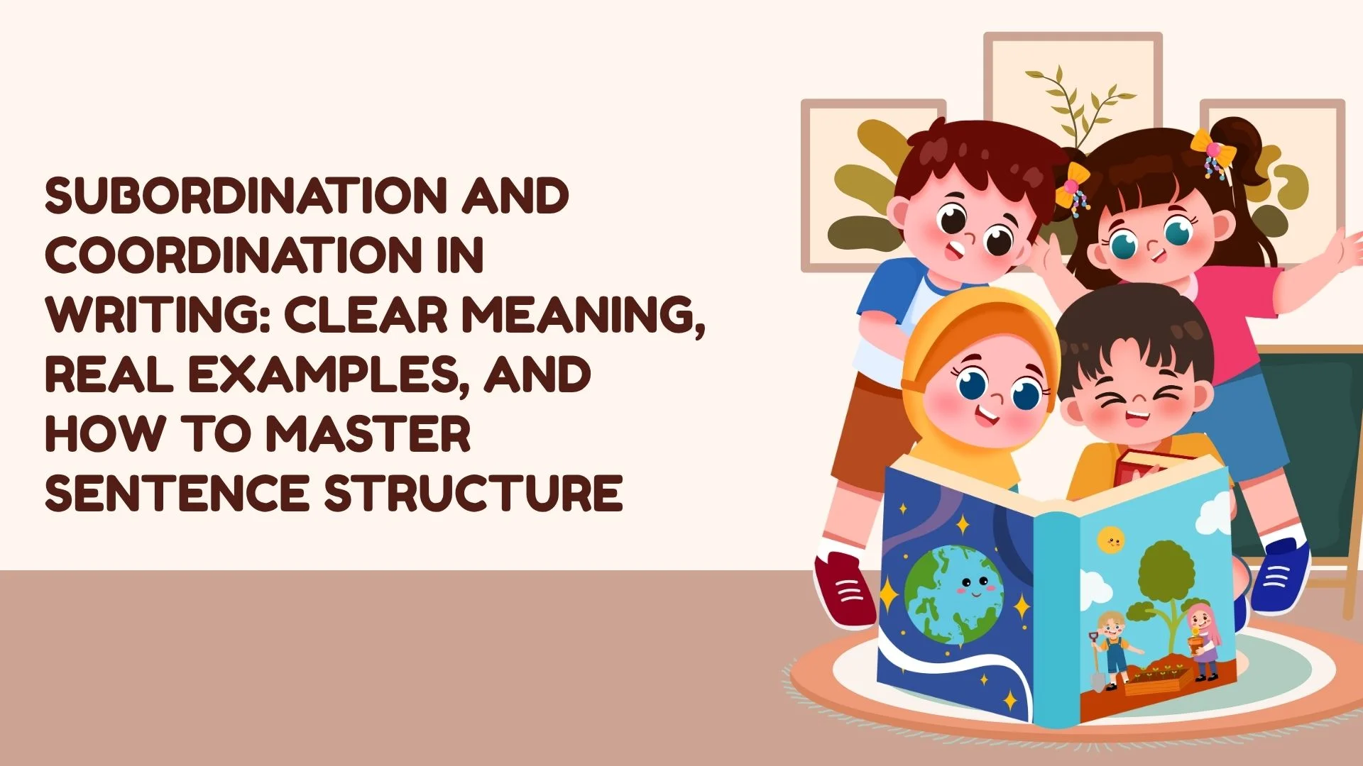 Subordination and Coordination in Writing: Clear Meaning, Real Examples, and How to Master Sentence Structure