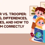 Trouper vs. Trooper: Meaning, Differences, Examples, and How to Use Them Correctly
