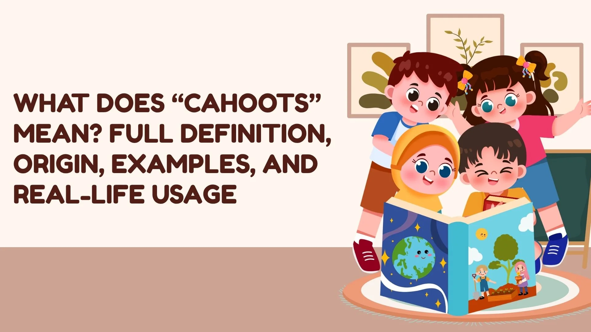 What Does “Cahoots” Mean? Full Definition, Origin, Examples, and Real-Life Usage