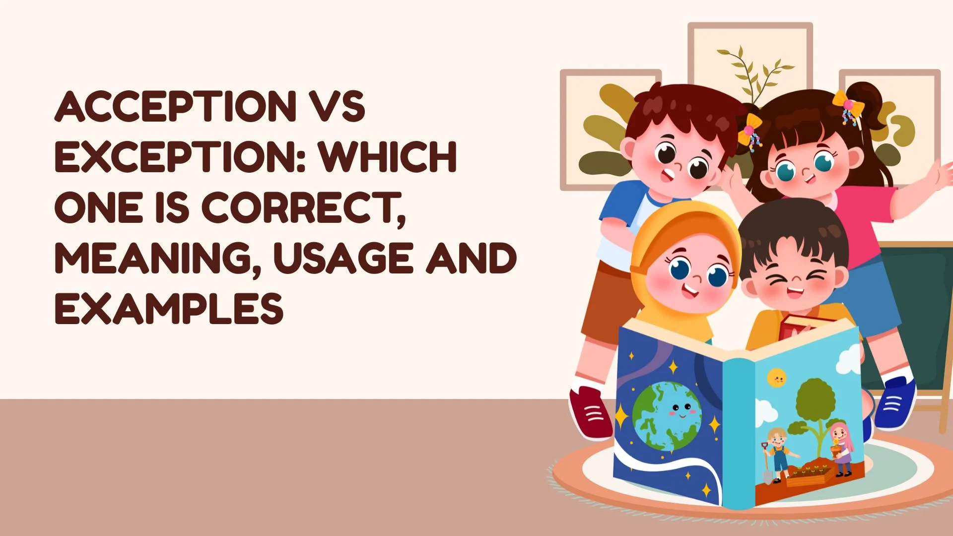 Acception vs Exception: Which One Is Correct, Meaning, Usage and Examples