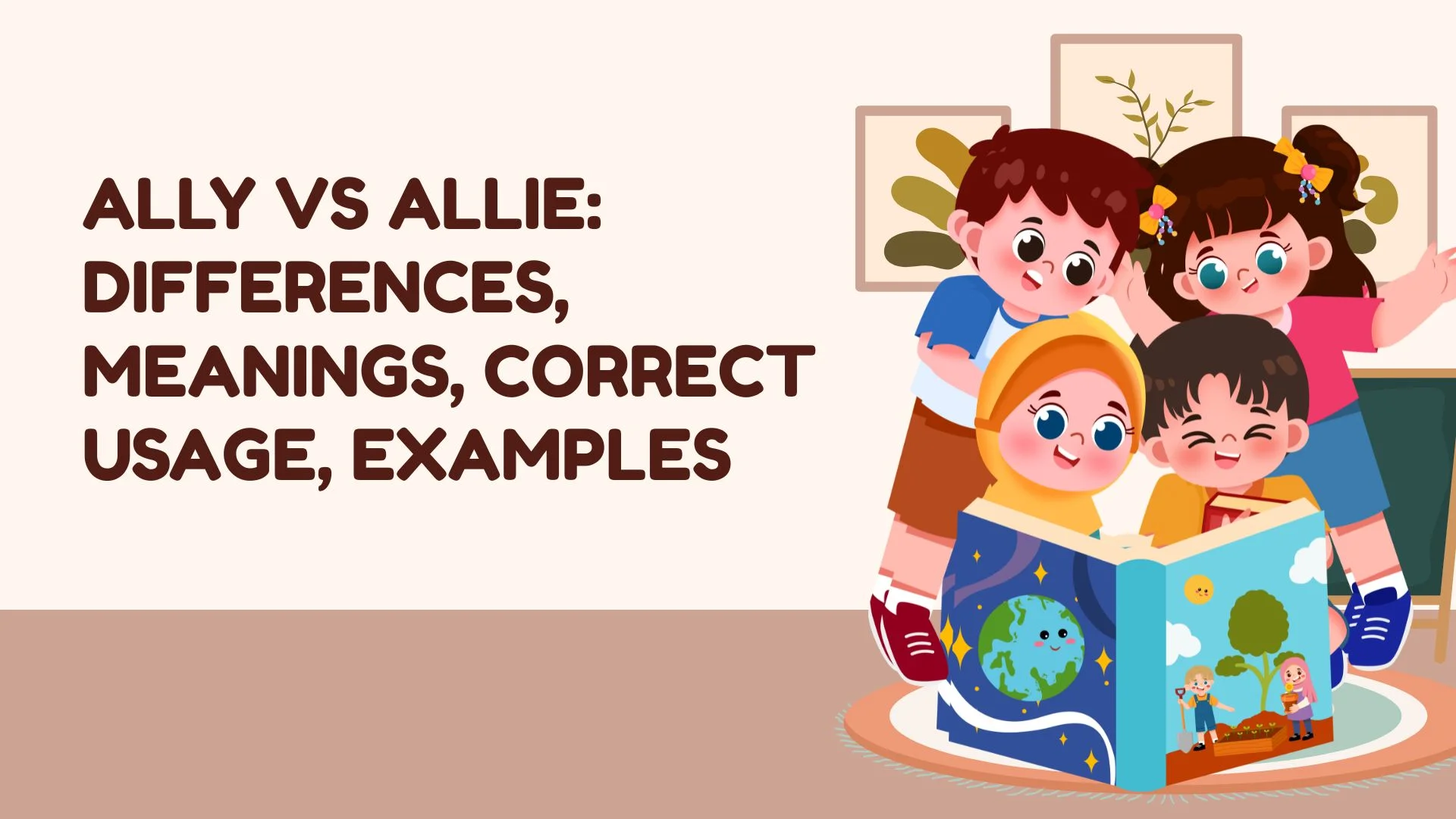 Ally vs Allie: Differences, Meanings, Correct Usage, Examples