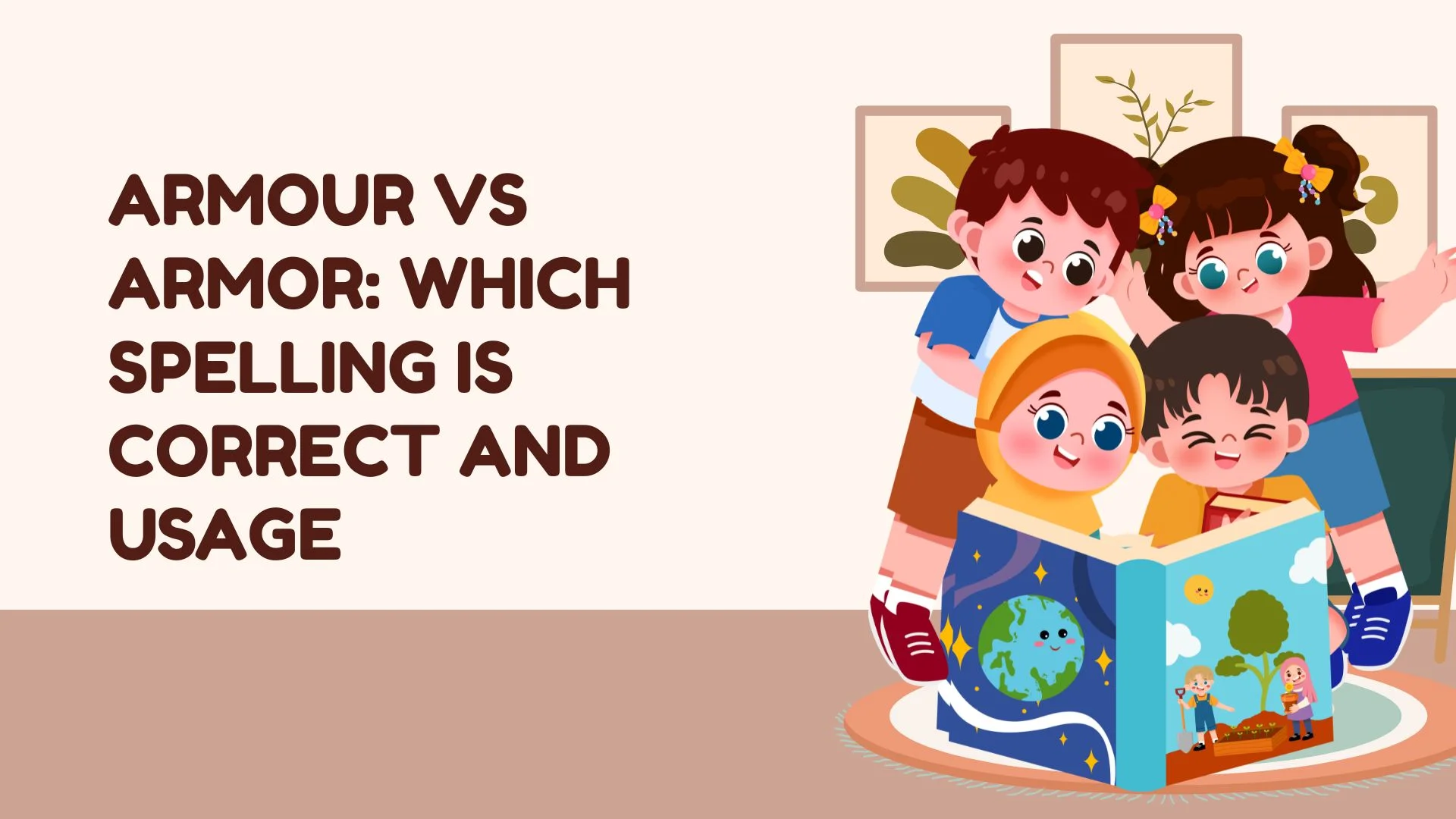 Armour vs Armor: Which Spelling Is Correct and Usage