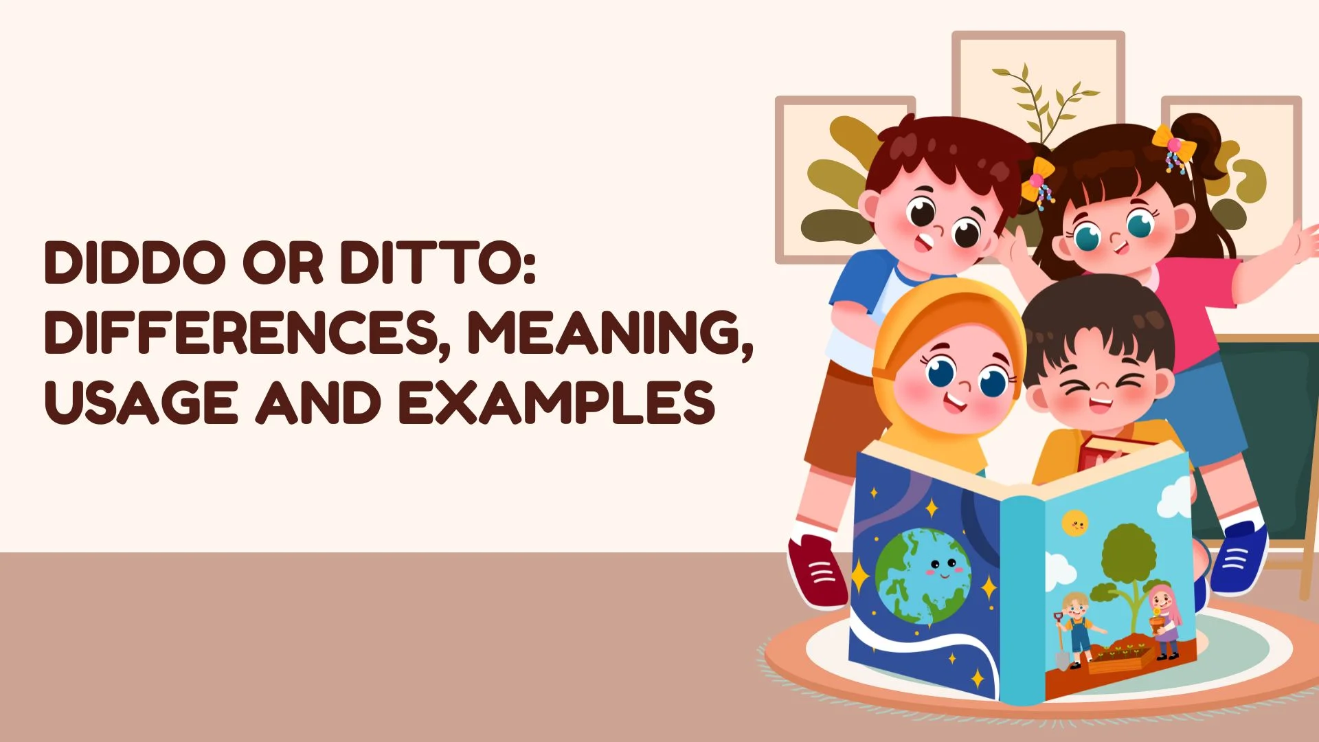 Diddo or Ditto: Differences, Meaning, Usage and Examples