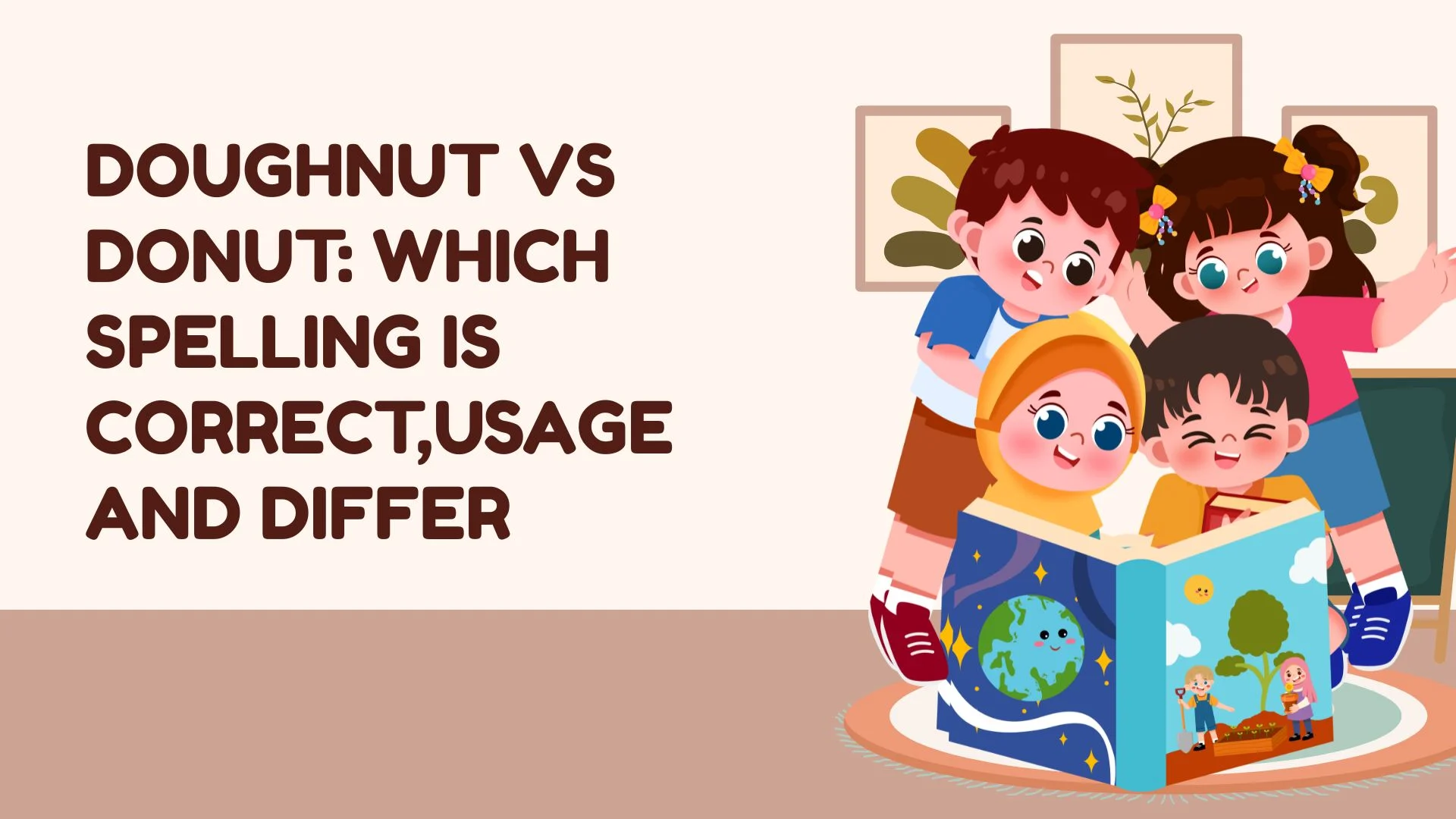 Doughnut vs Donut: Which Spelling Is Correct, Usage and Differ