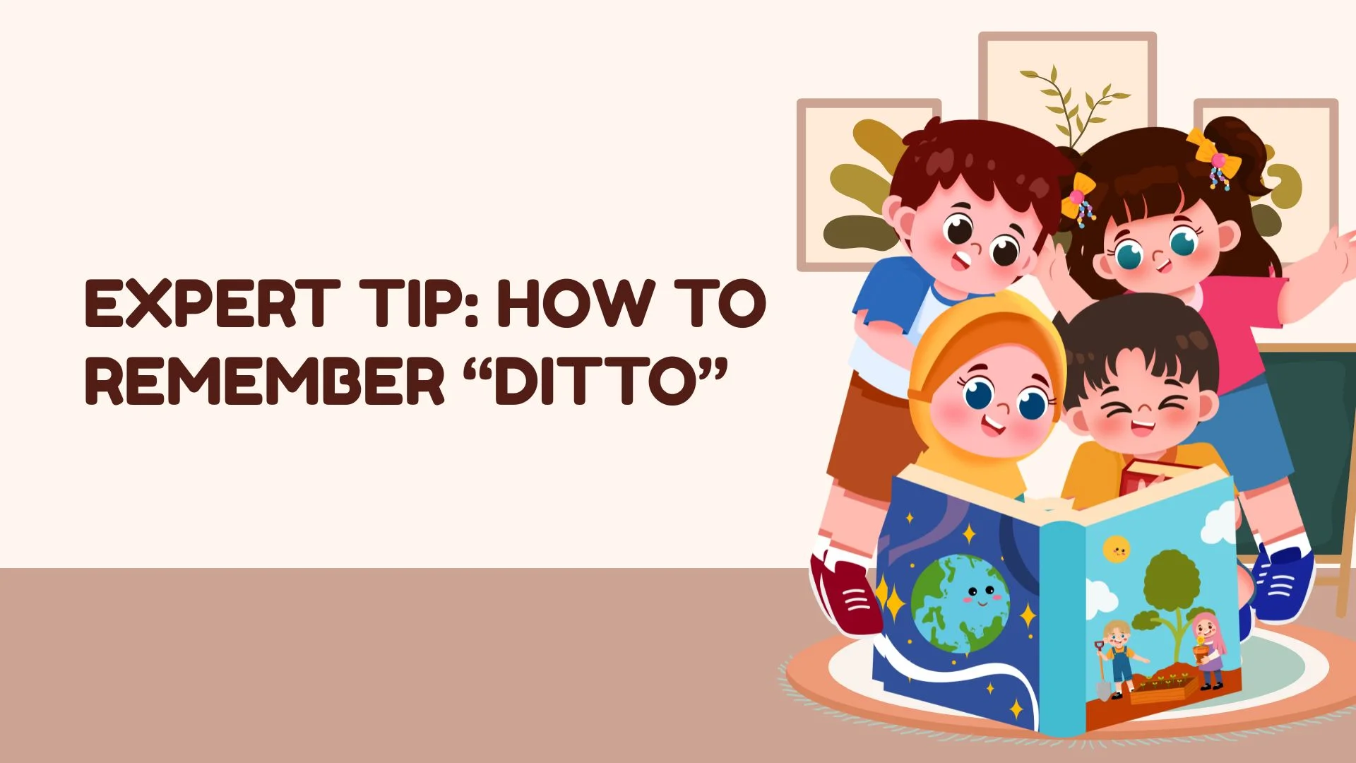 Expert Tip: How to Remember “Ditto”