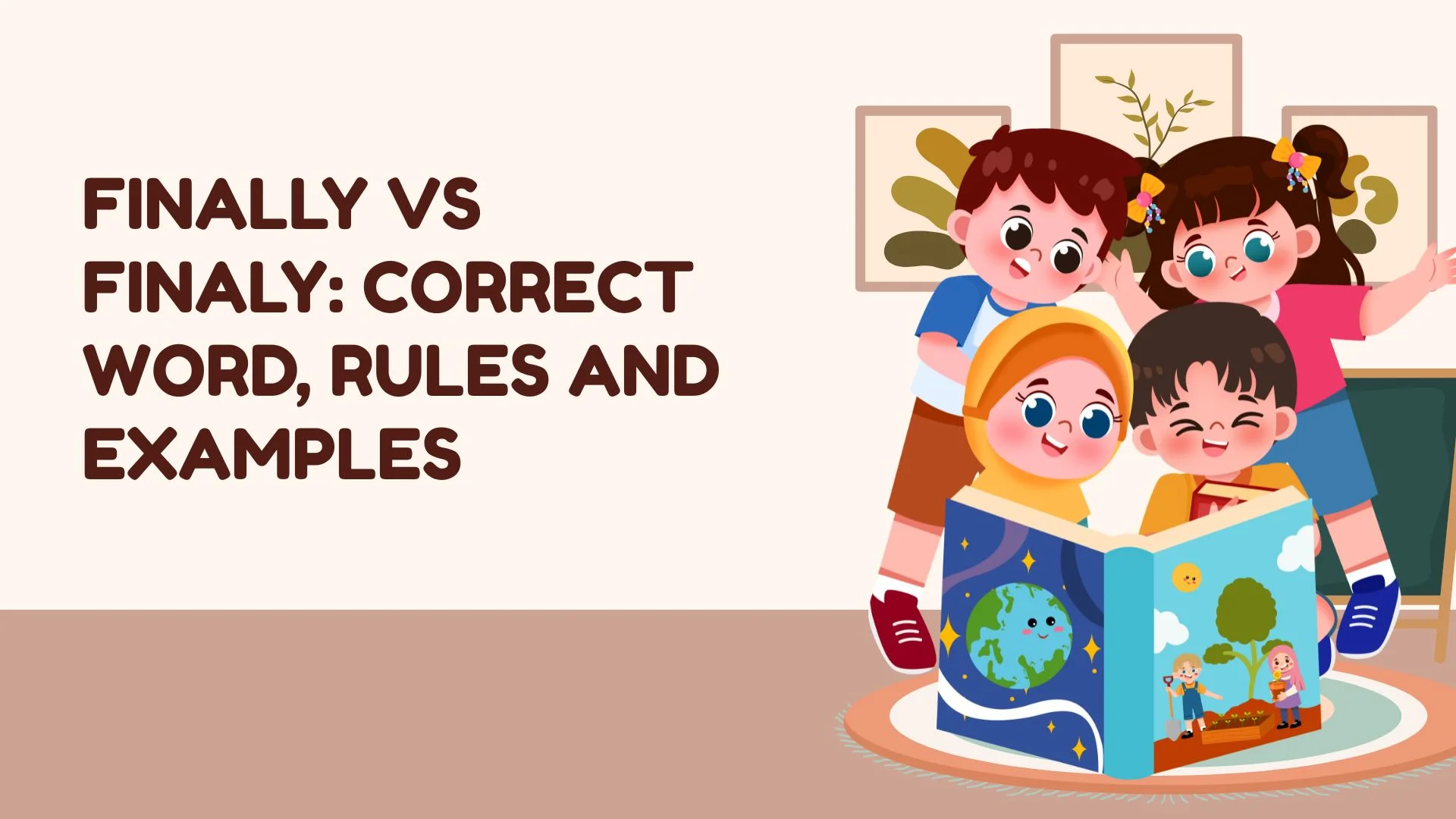 Finally vs Finaly: Correct word, Rules and Examples