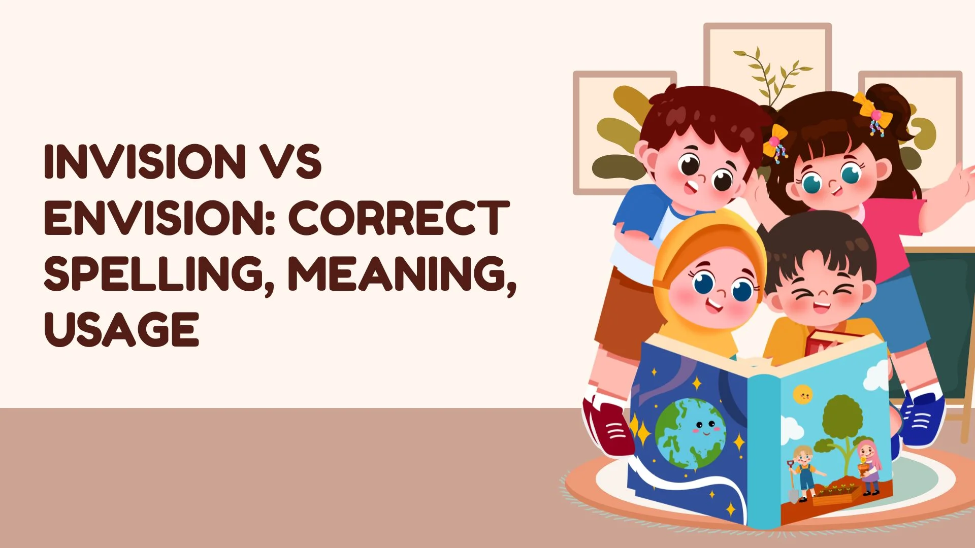 Invision vs Envision: Correct Spelling, Meaning, Usage