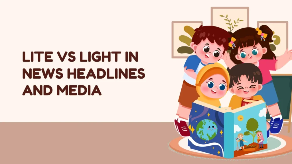 Lite vs Light in News Headlines and Media