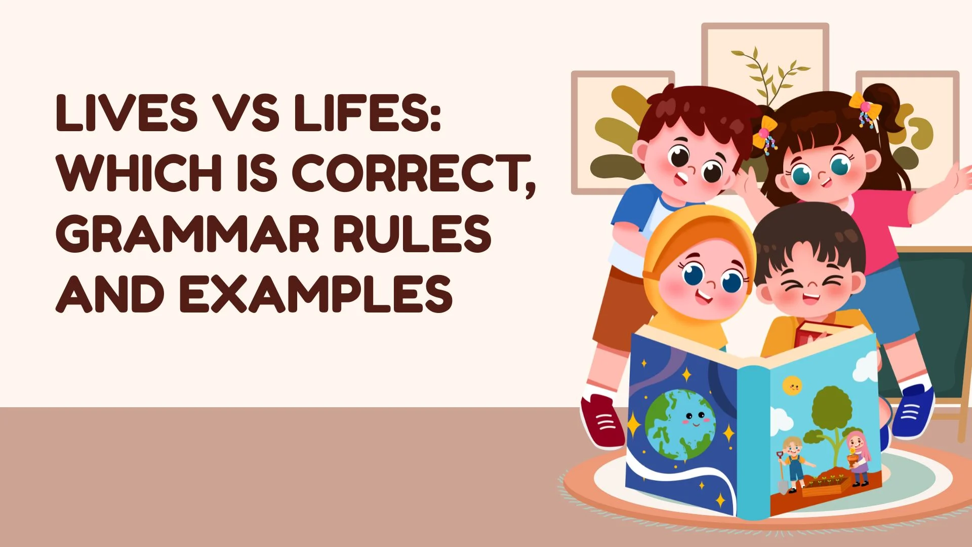 Lives vs Lifes: Which Is Correct, Grammar Rules and Examples