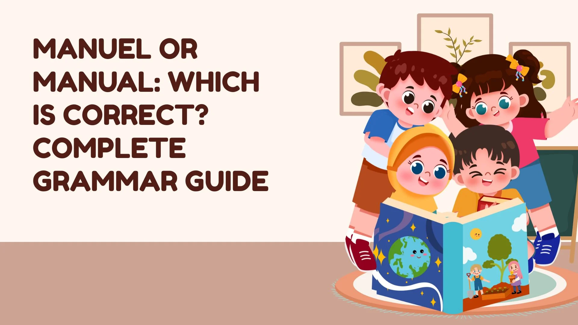 Manuel or Manual: Which Is Correct? Complete Grammar GuideManuel or Manual: Which Is Correct? Complete Grammar Guide