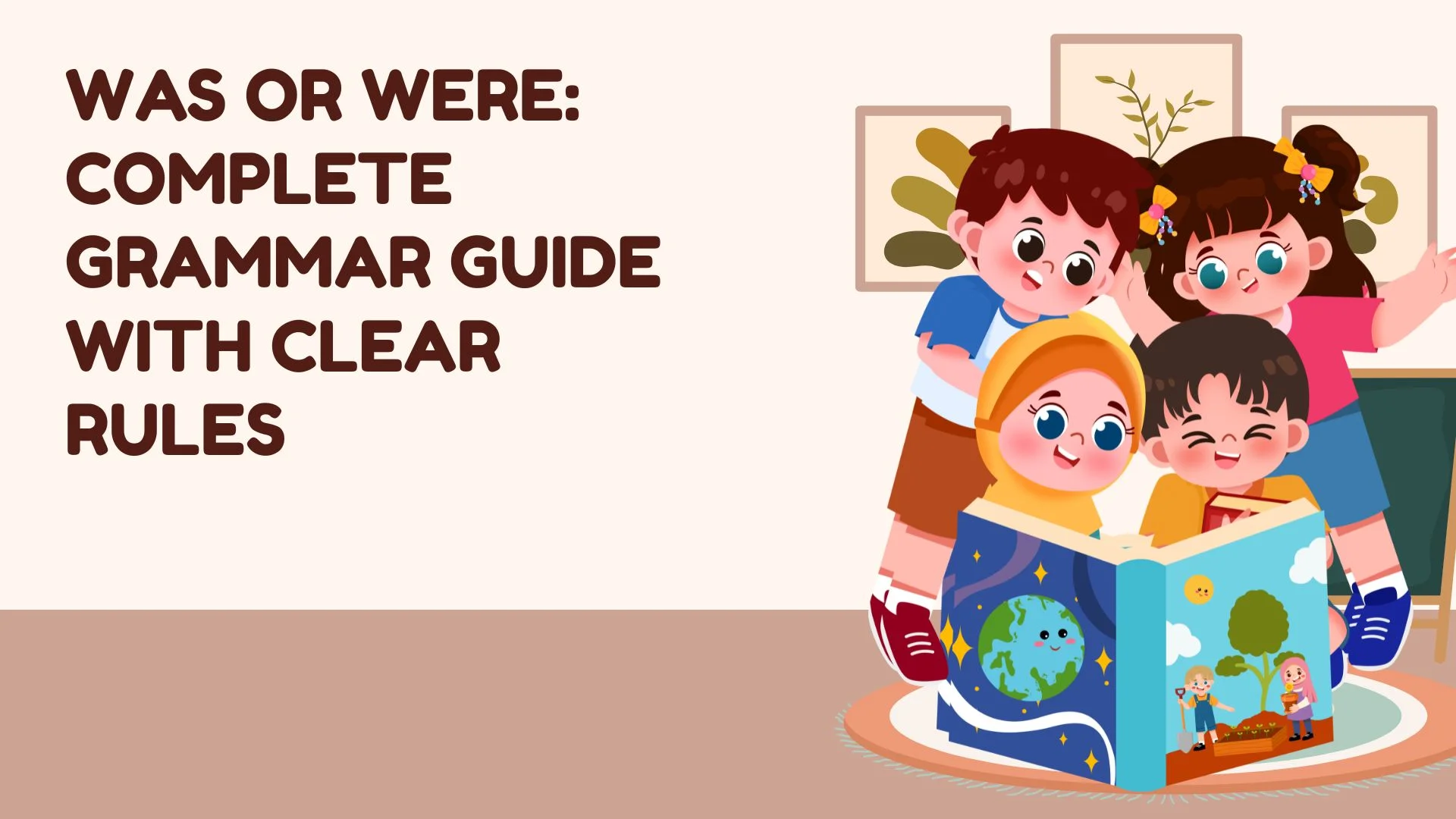 Was or Were: Complete Grammar Guide With Clear Rules