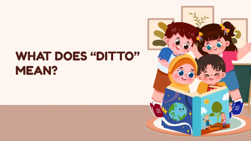 What Does “Ditto” Mean?