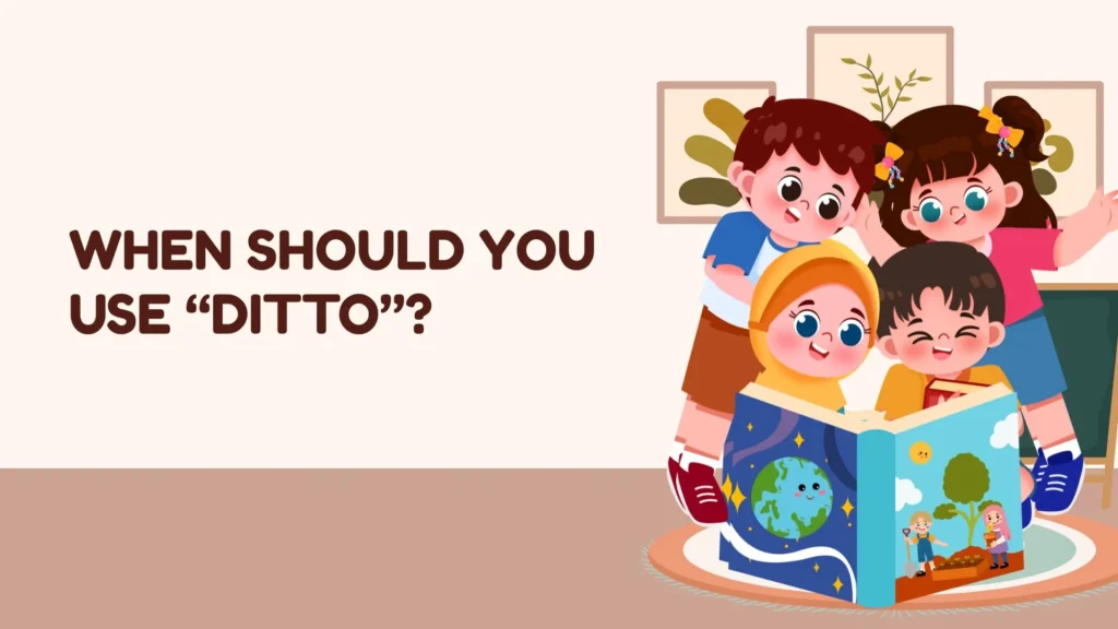 When Should You Use “Ditto”?