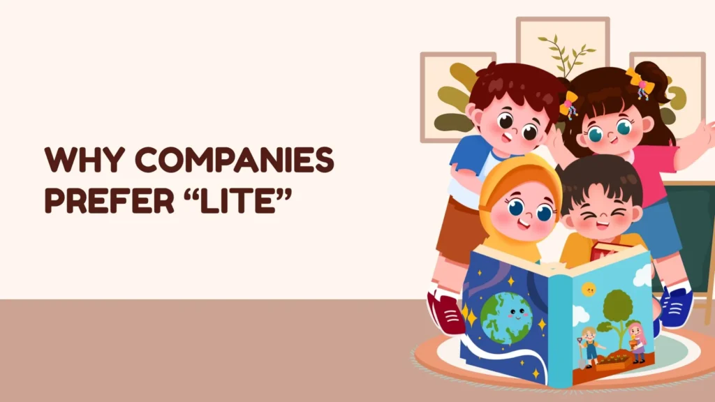 Why Companies Prefer “Lite”