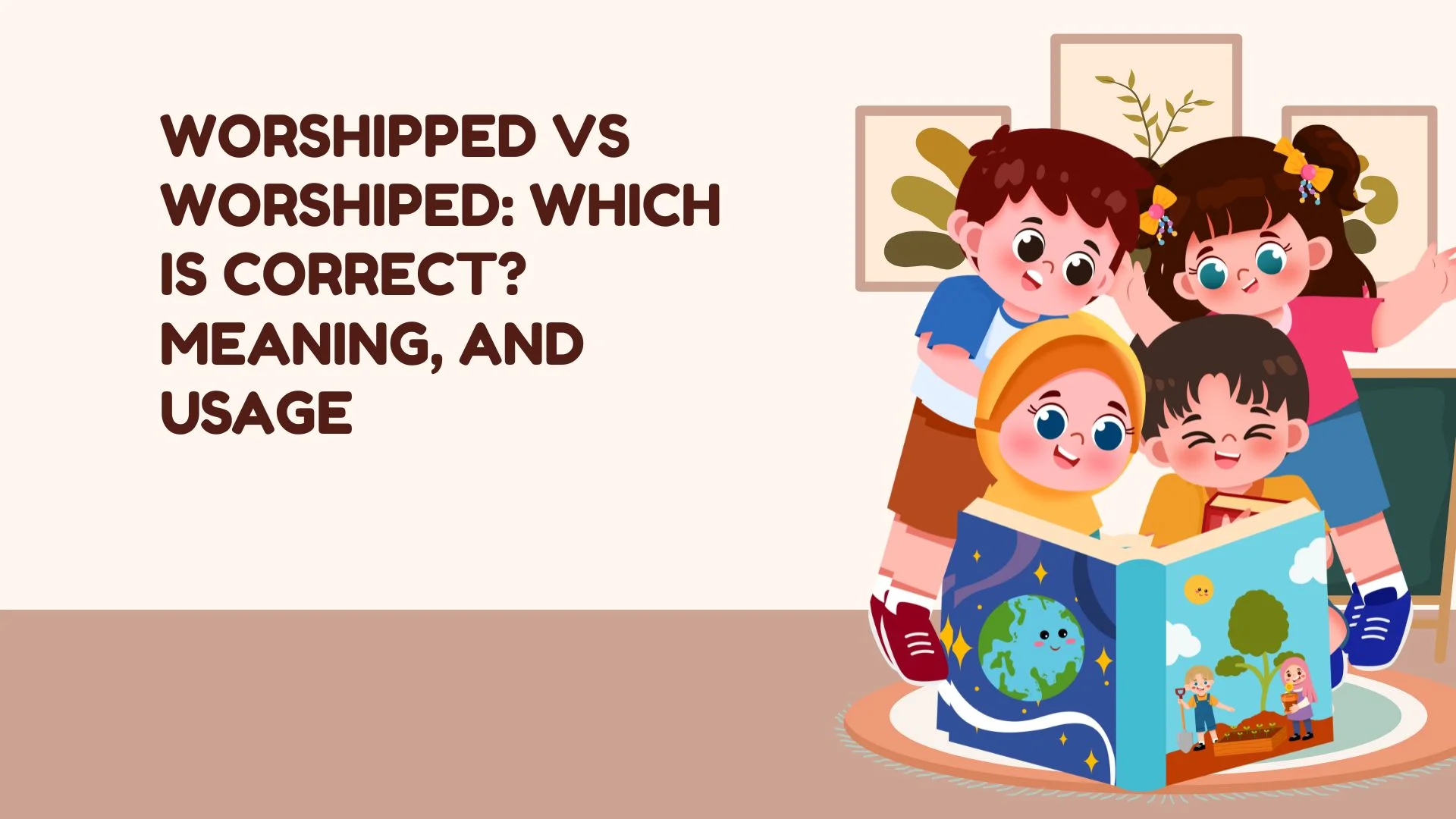 Worshipped vs Worshiped: Which Is Correct? Meaning, and Usage