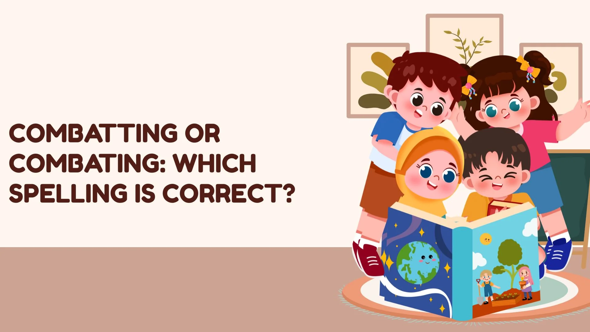 Combatting or Combating: Which Spelling Is Correct?