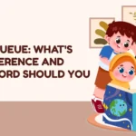 Cue Or Queue: What's the Difference and Which Word Should You Use?