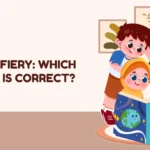 Firey Or Fiery: Which Spelling Is Correct?
