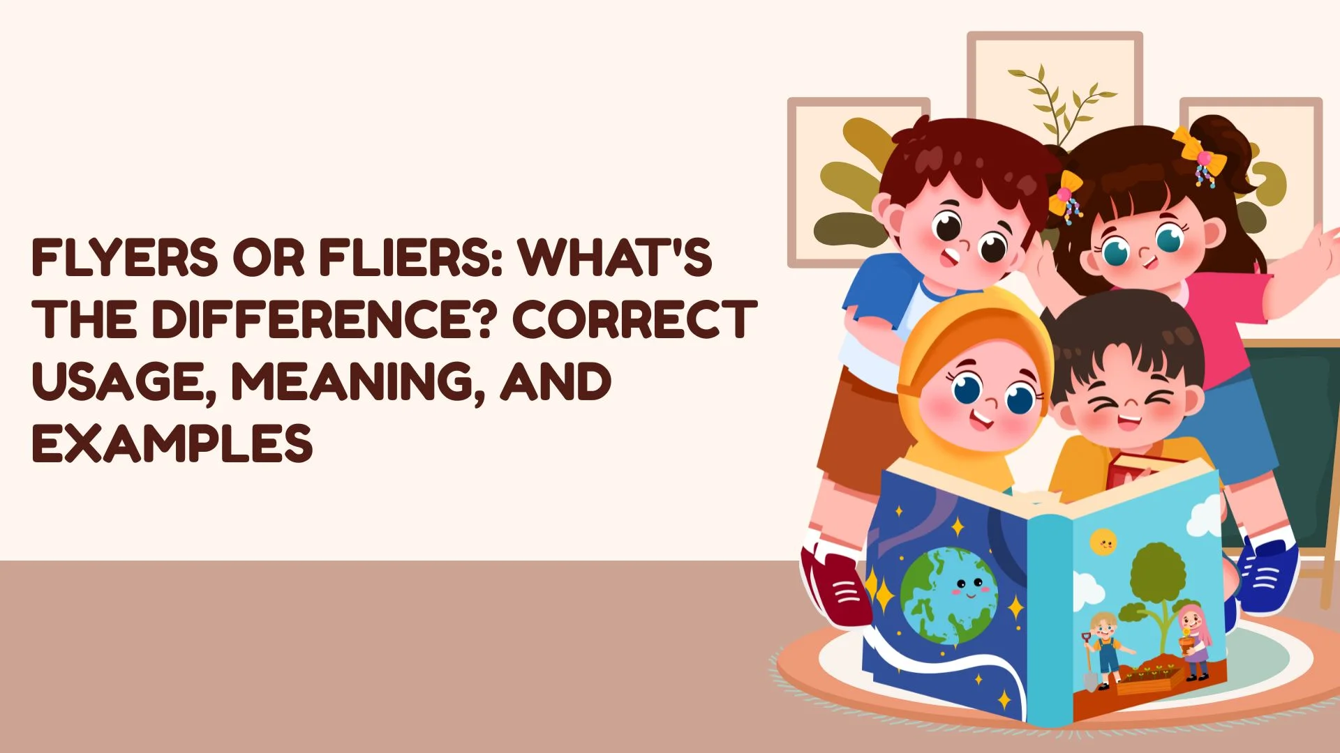 Flyers or Fliers: What's the Difference? Correct Usage, Meaning, and Examples