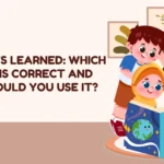 Learnt vs Learned: Which Spelling Is Correct and When Should You Use It?