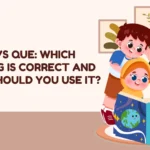 Queue vs Que: Which Spelling Is Correct and When Should You Use It?