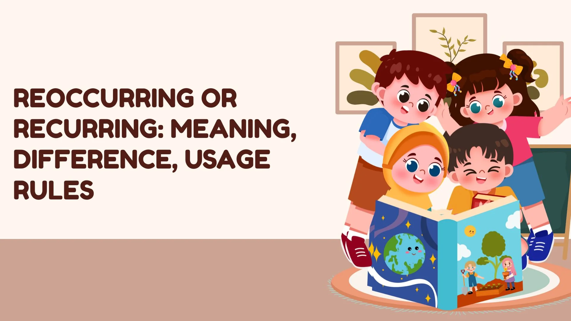 Reoccurring or Recurring: Meaning, Difference, Usage Rules