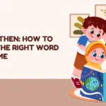 Than or Then: How to Choose the Right Word Every Time
