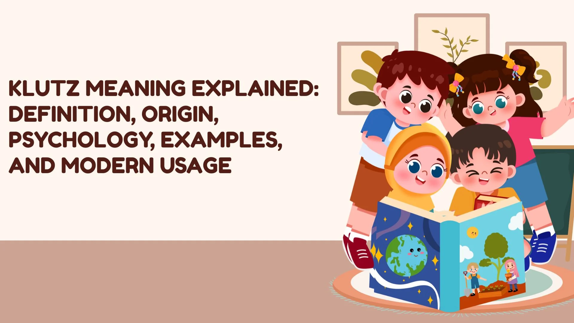 Klutz Meaning Explained: Definition, Origin, Psychology, Examples, and Modern Usage