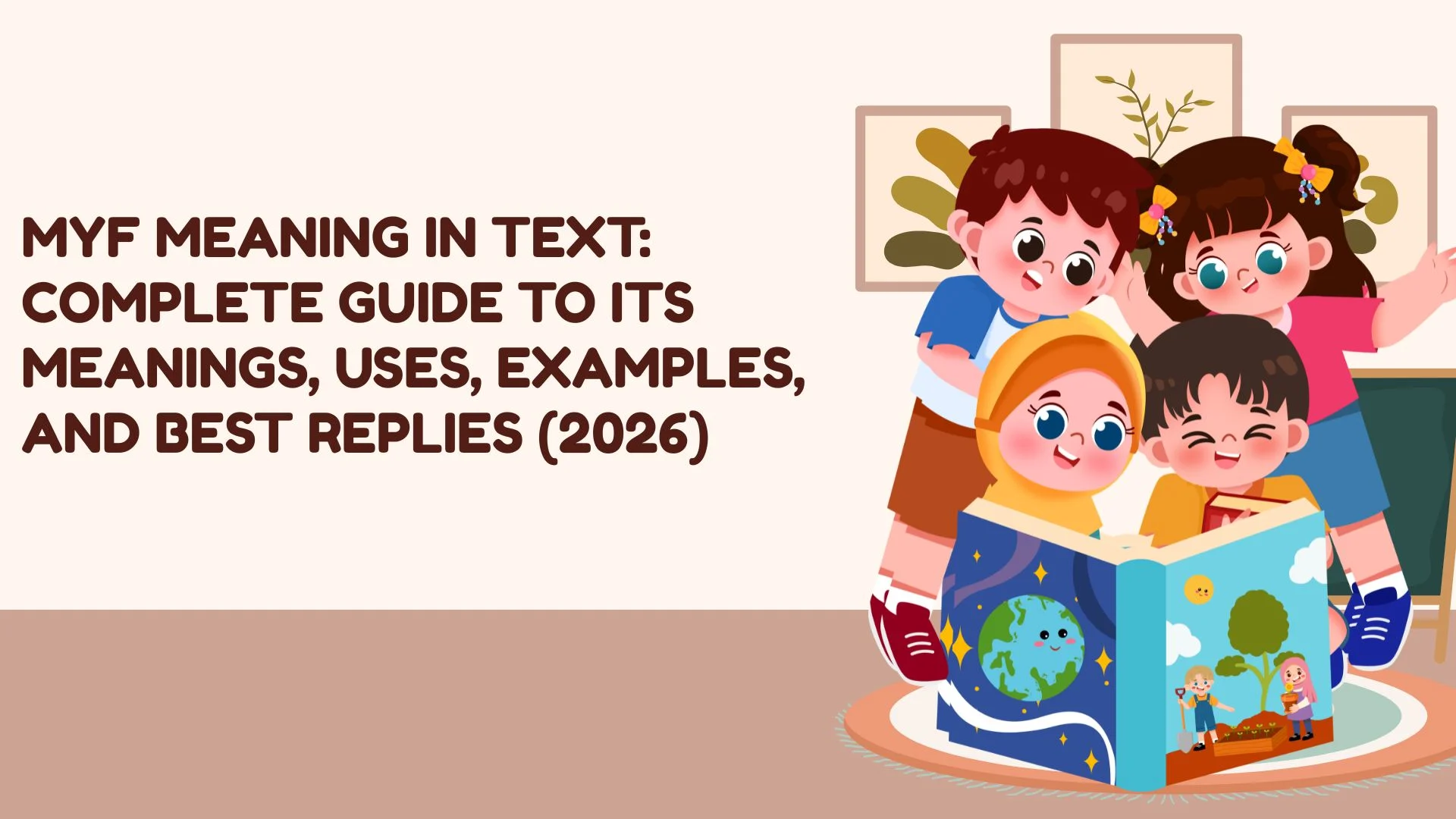MYF Meaning in Text: Complete Guide to Its Meanings, Uses, Examples, and Best Replies (2026)
