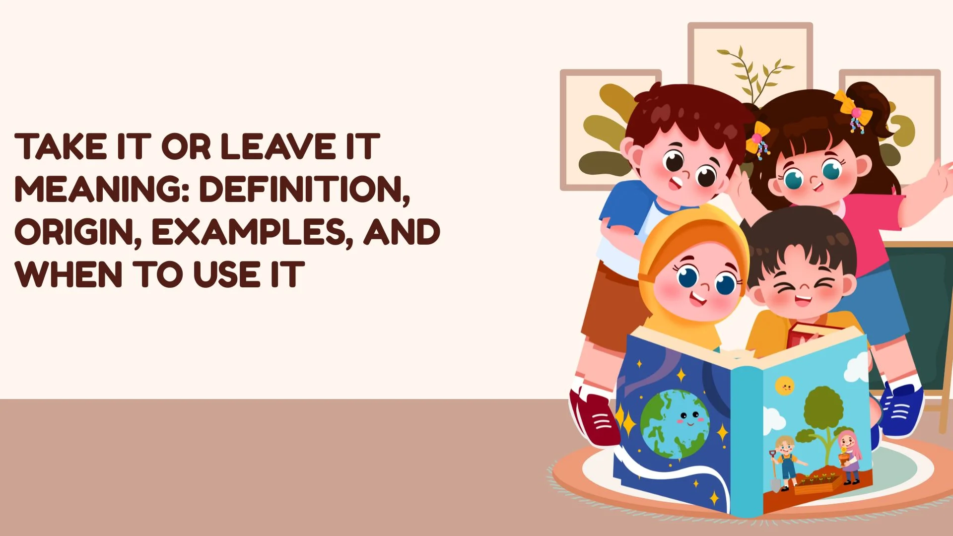 Take It or Leave It Meaning: Definition, Origin, Examples, and When to Use It