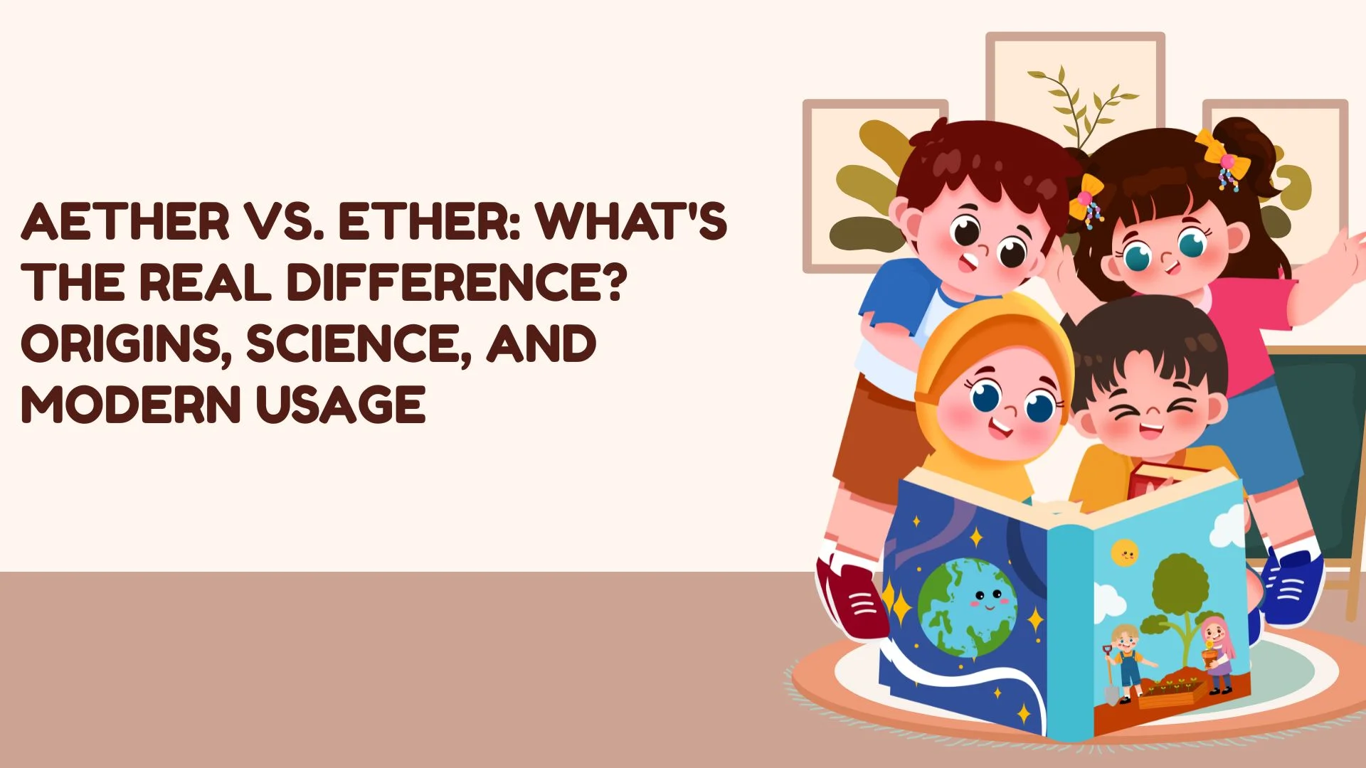 Aether vs. Ether: What's the Real Difference? Origins, Science, and Modern Usage