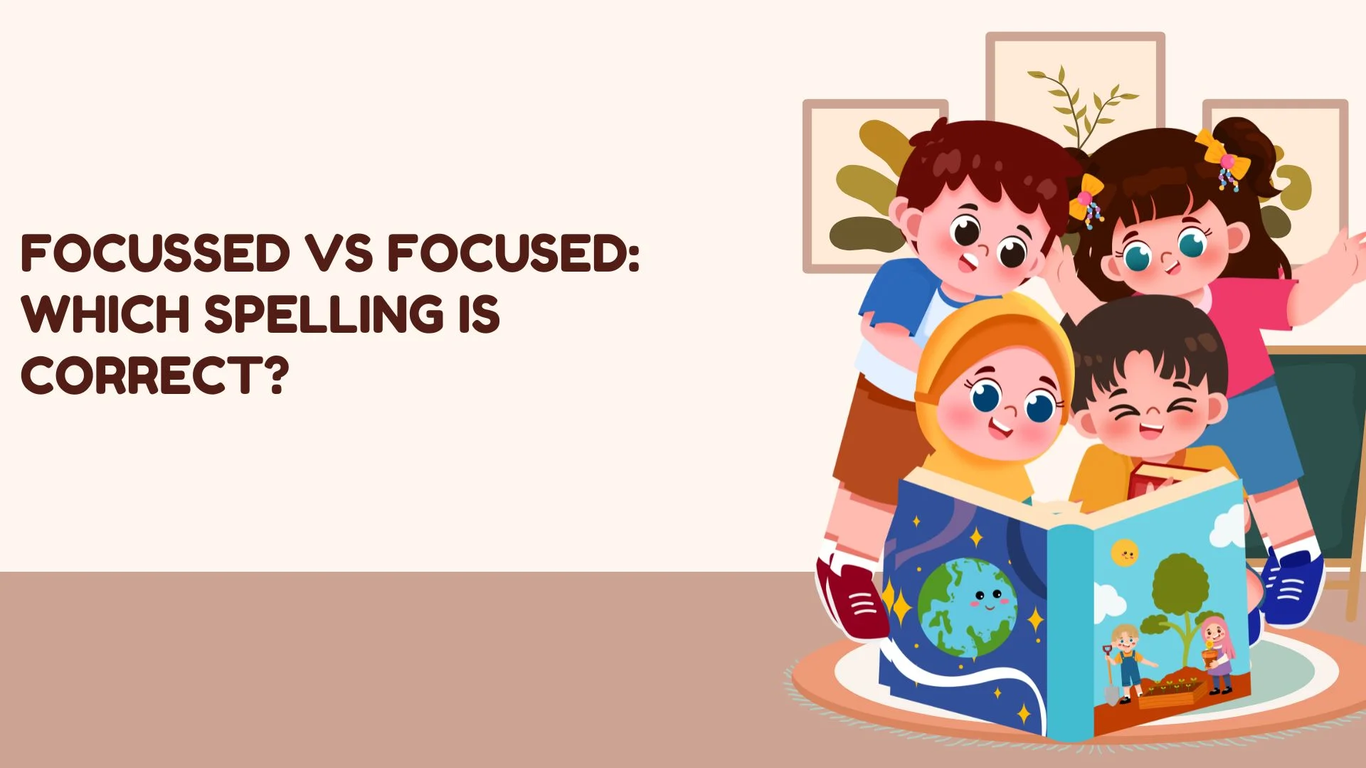 Focussed vs Focused: Which Spelling Is Correct?
