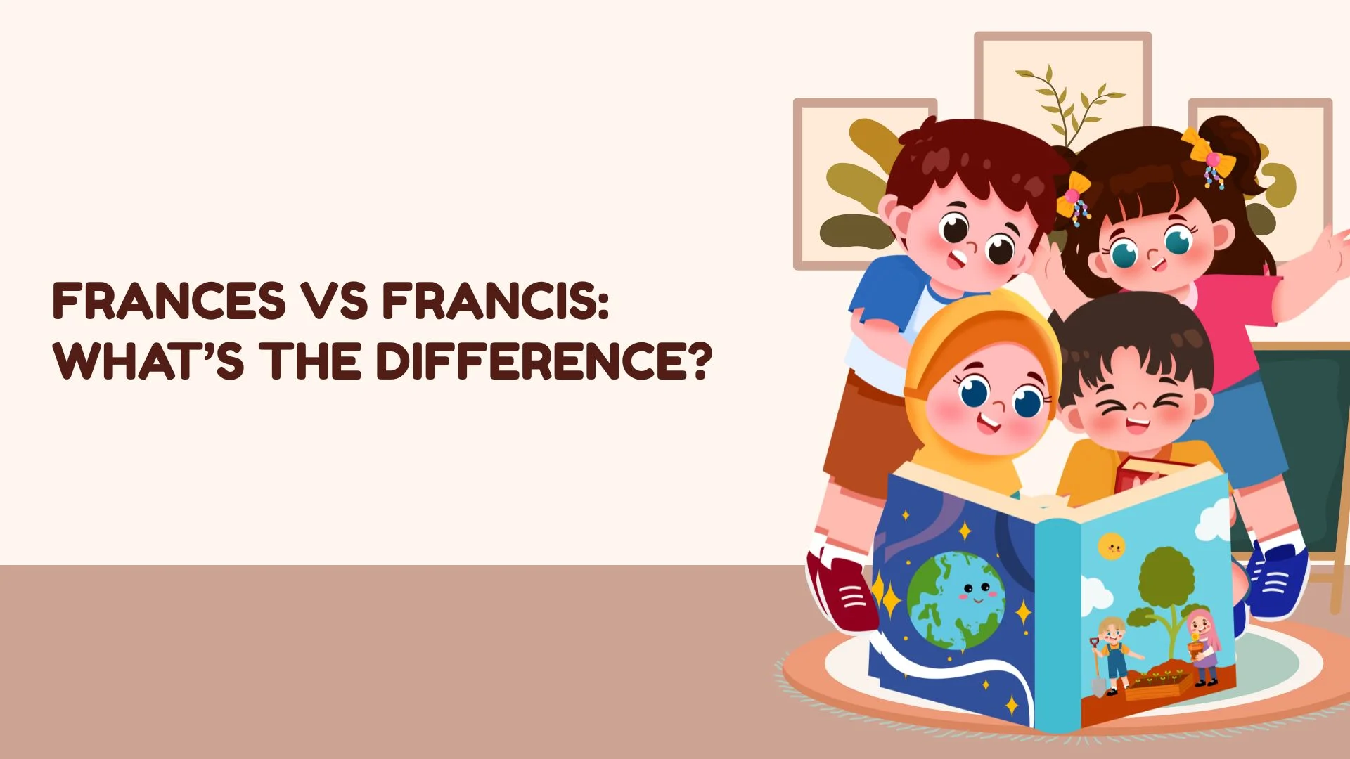 Frances vs Francis: What’s the Difference?