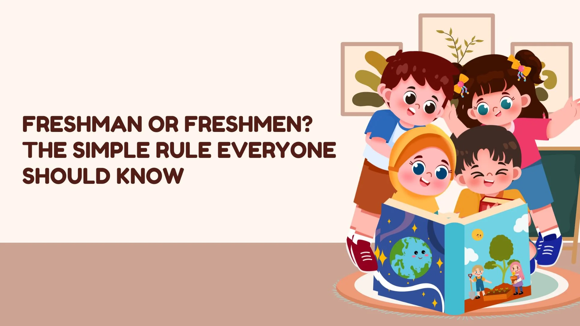 Freshman or Freshmen? The Simple Rule Everyone Should Know