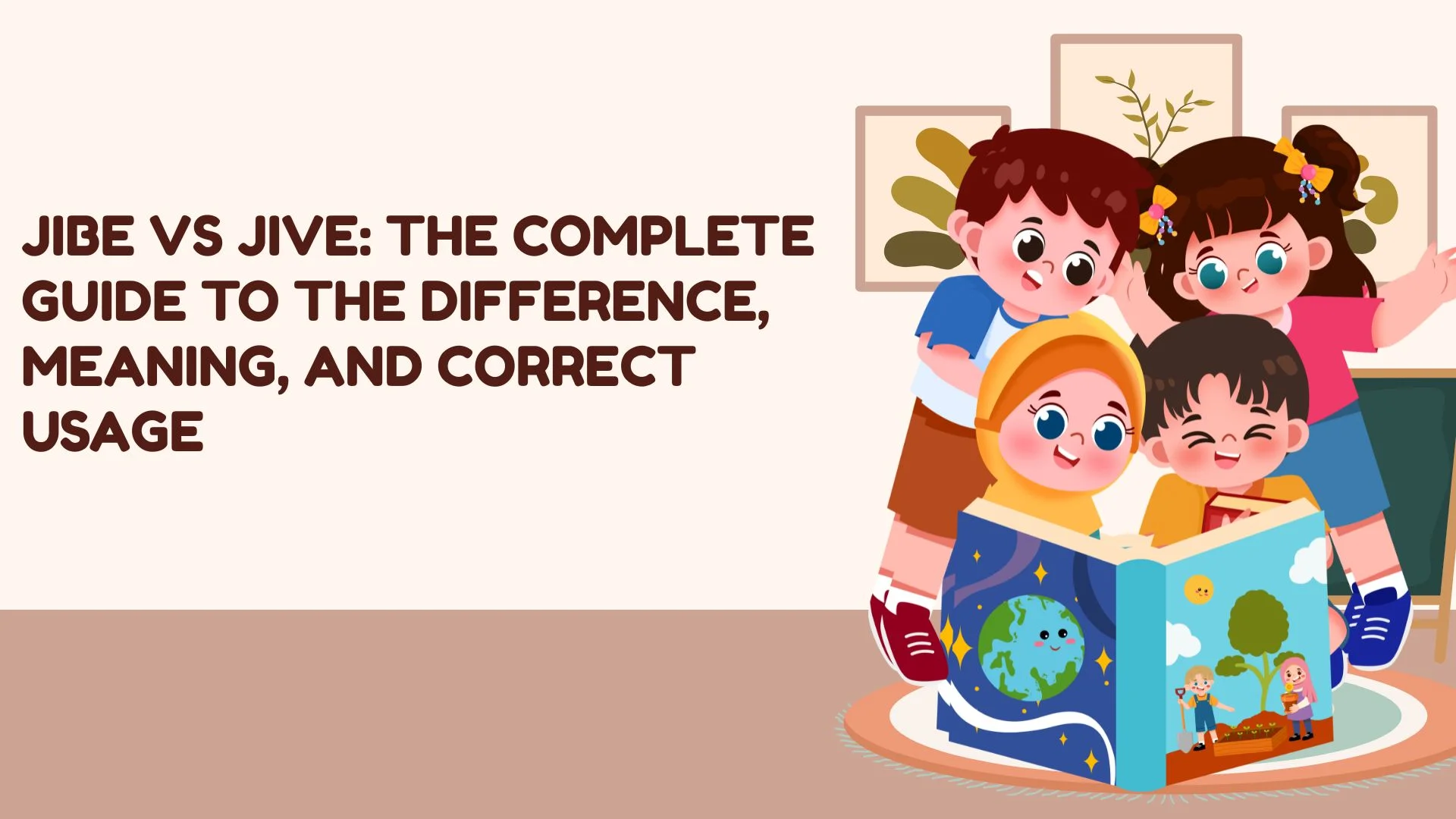 Jibe vs Jive: The Complete Guide to the Difference, Meaning, and Correct Usage